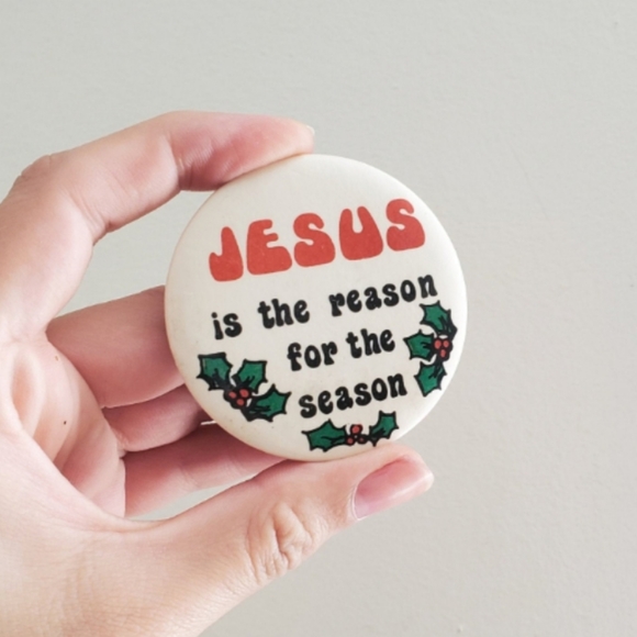 Vintage 1980s Jesus is the reason Pin / Christmas